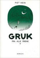 Billede af Piet Hein - Gruk Fra Alle Årene V (300 Gruk)